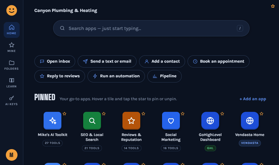 The home screen for a member on the general membership: the business name, the search box, quick actions — open inbox, send a text or email, add a contact, book an appointment, reply to reviews, run an automation, pipeline — and the Pinned row starting with Mike's AI Toolkit, SEO & Local Search, Reviews & Reputation, Social Marketing, GoHighLevel Dashboard and Vendasta Home